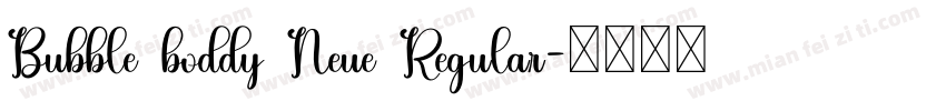 Bubble boddy Neue Regular字体转换
